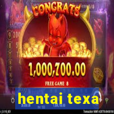 hentai texa